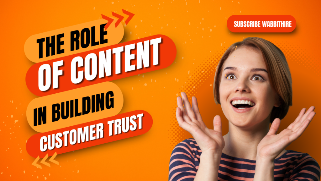 The Role of Content in Building Customer Trust