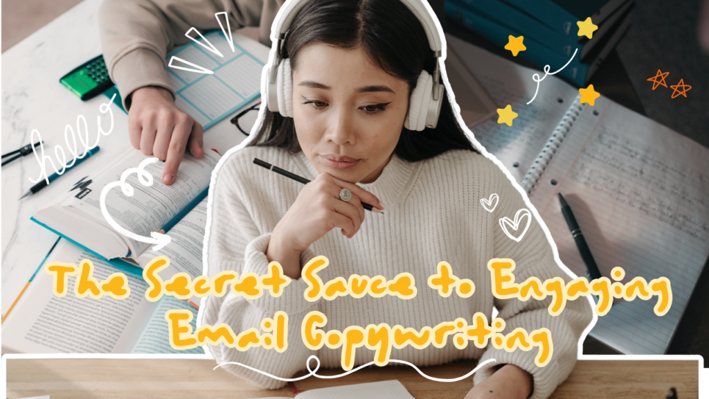 The Secret Sauce to Engaging Email Copywriting