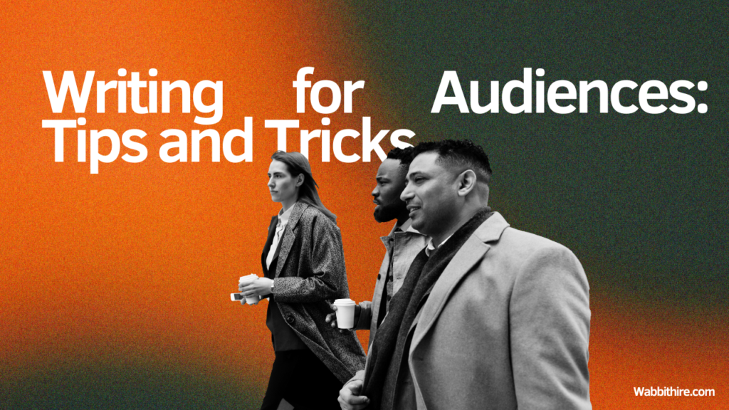 Writing for Audiences: Tips and Tricks