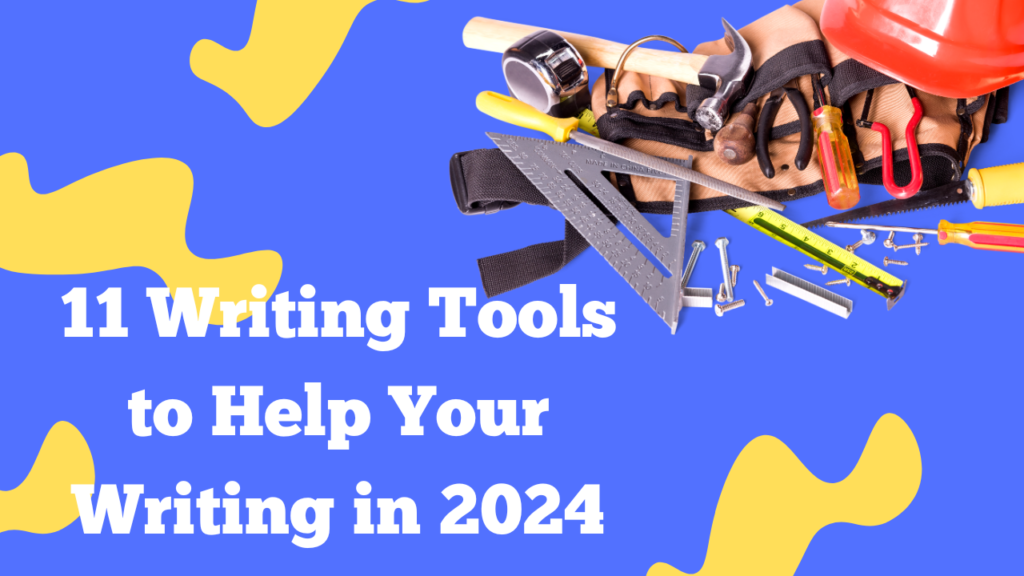 11 Writing Tools