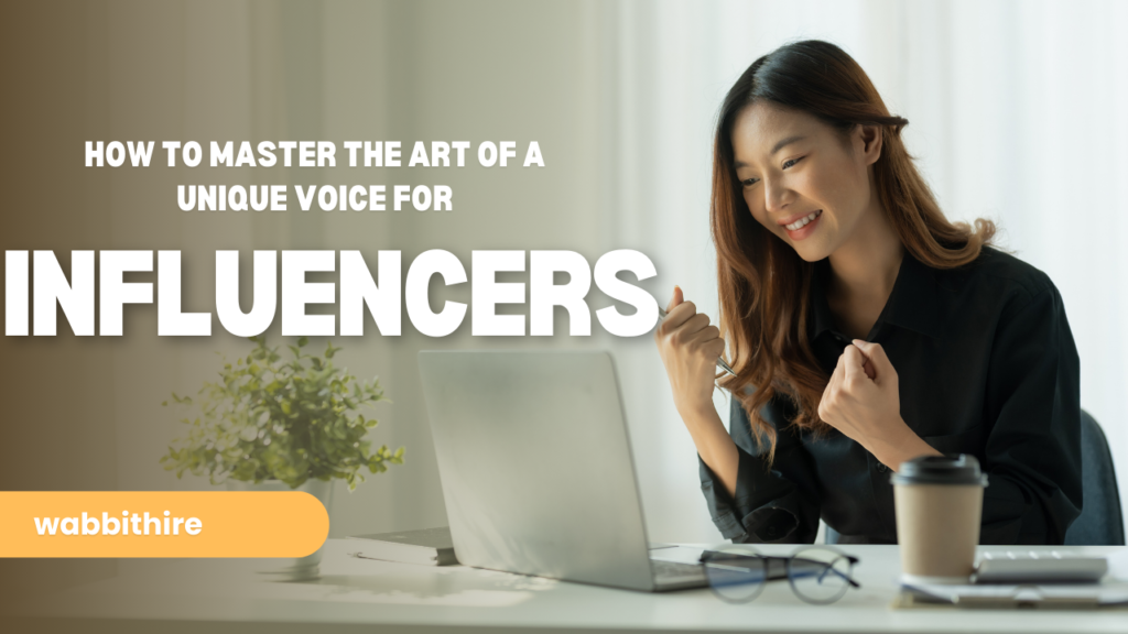 Unique Voice for Influencers