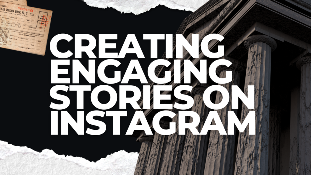 creating engaging Instagram stories