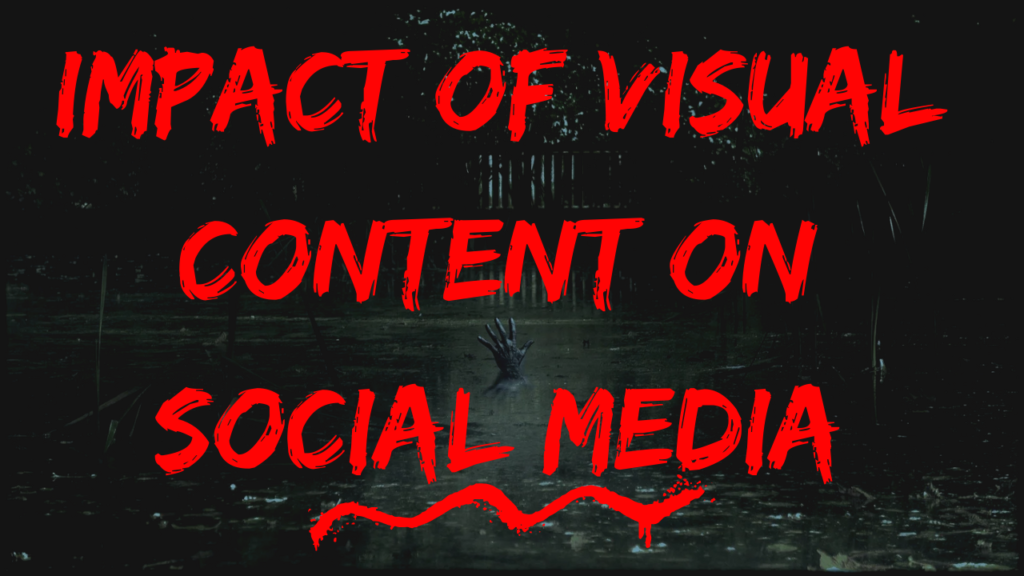 Impact of visual content on social media