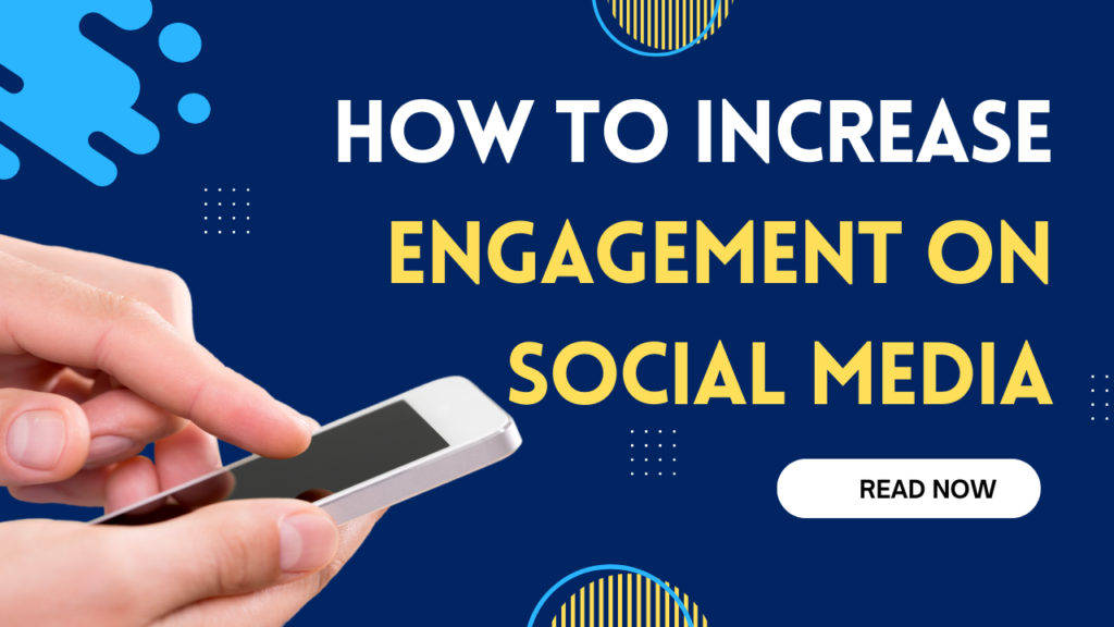 How to Increase Social Media engagement