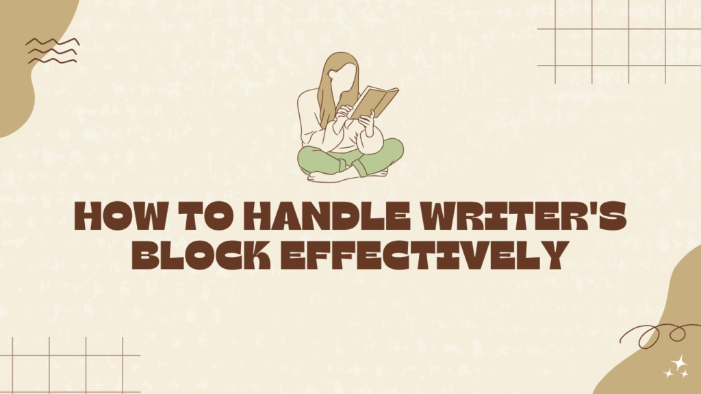 Effective ways of handling writer's block