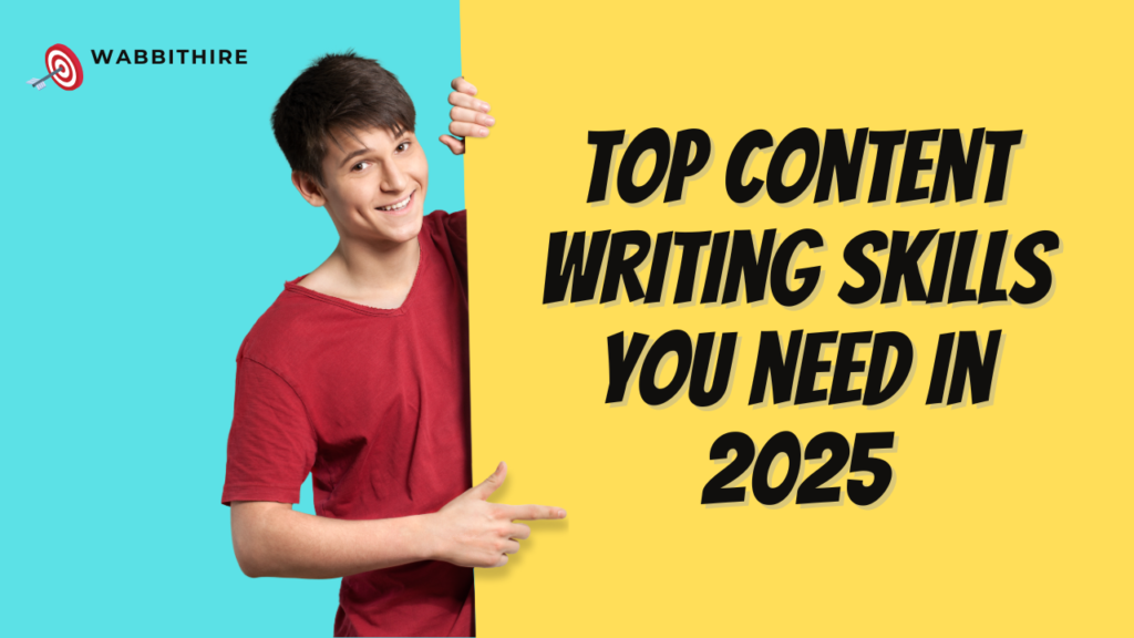 Best content writing skills one will require in 2025