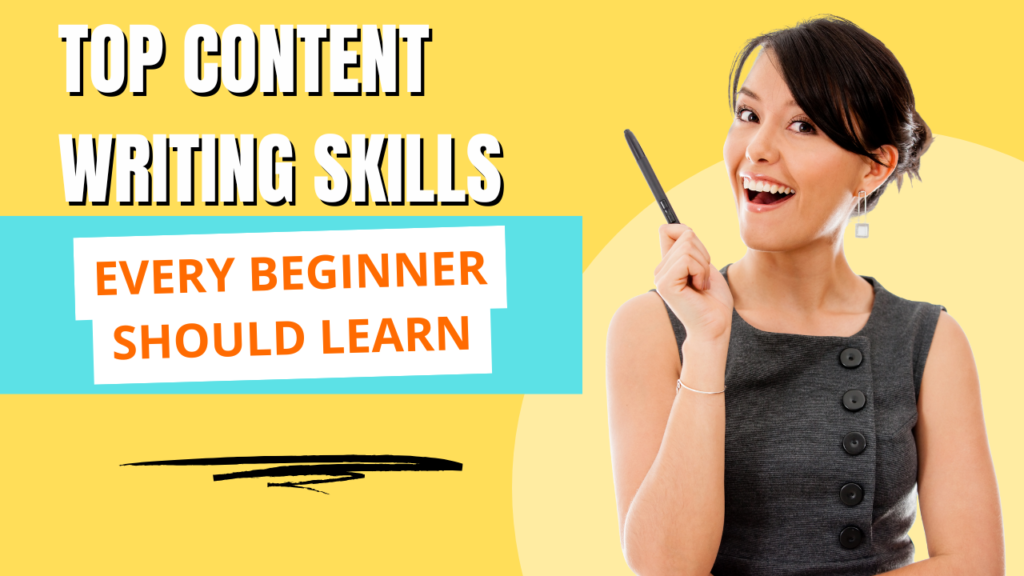 Top content writing skills every beginner should learn.