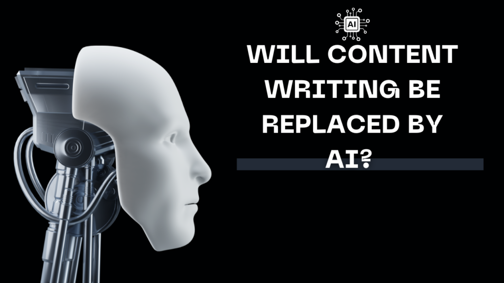Will content writing be replaced by AI?