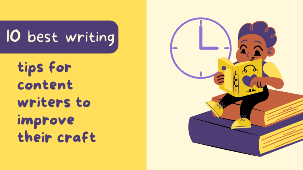 10 best writing tips for content writers to improve their craft