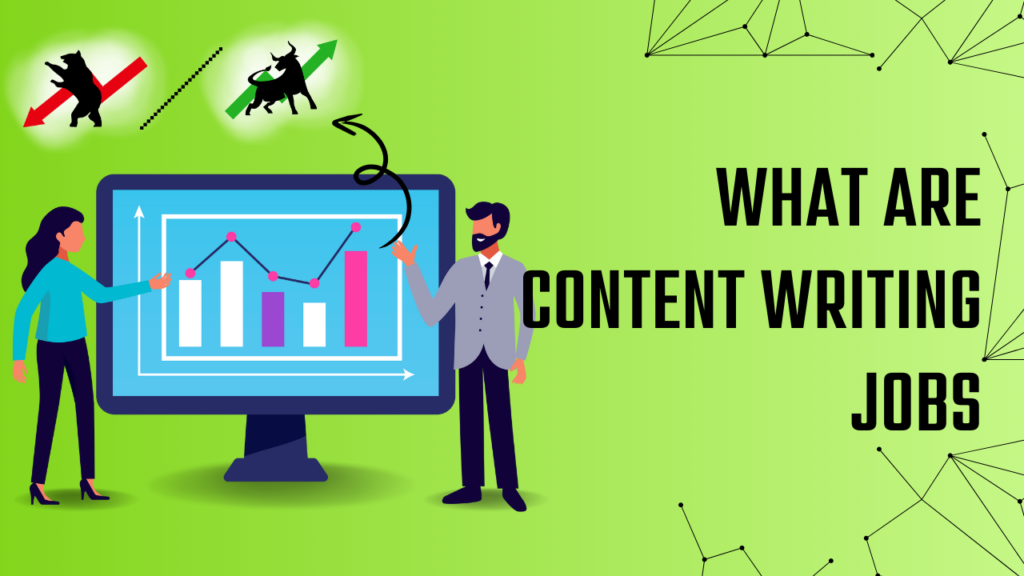 What are content writing jobs?