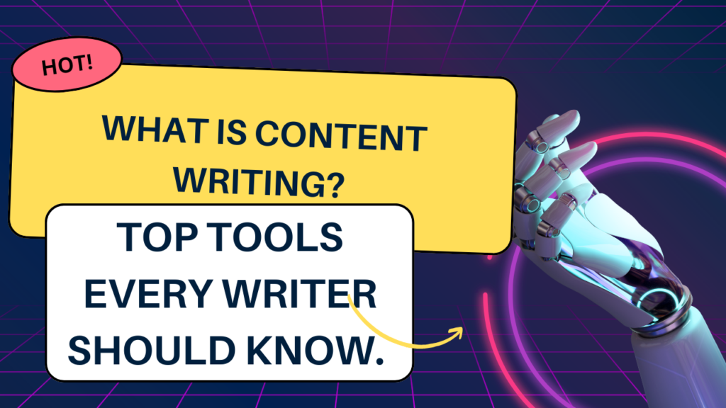 What is content writing tools? Top tools every writer should know