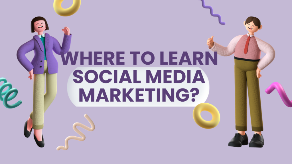 Where to learn social media marketing?
