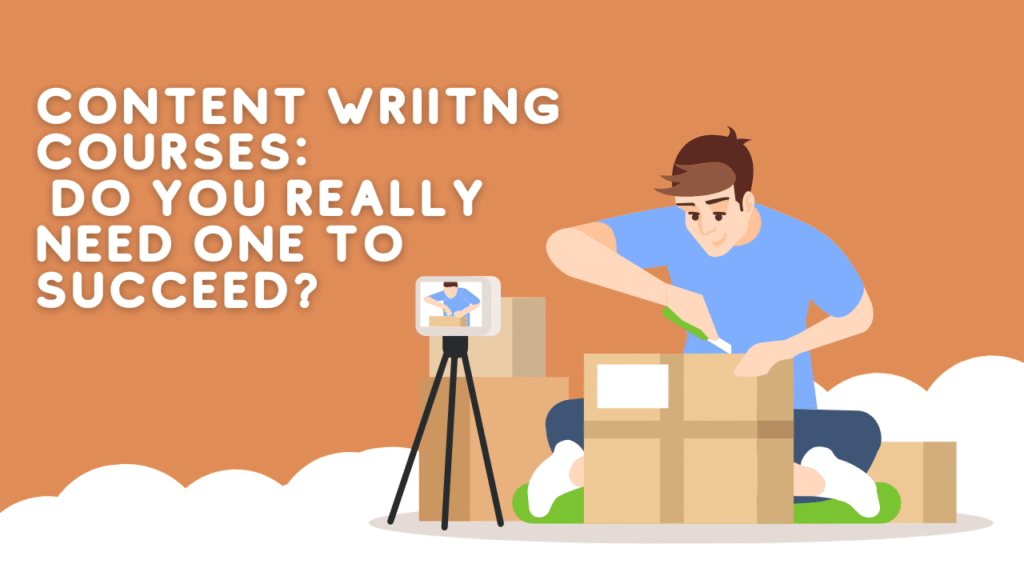 Content writing courses: Do you really need one to succeed?