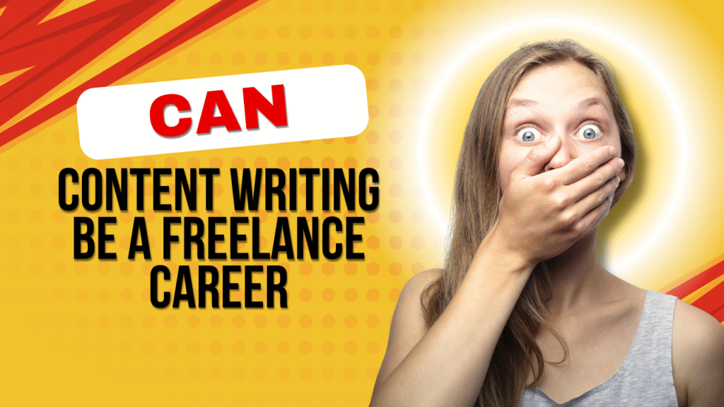 Can content writing be a freelance career