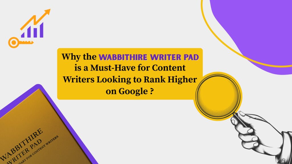 Copy-of-Why-the-Wabbithire-Writer-Pad-is-a-Must-Have-for-Content-Writers-Looking-to-Rank-Higher-on-Google-