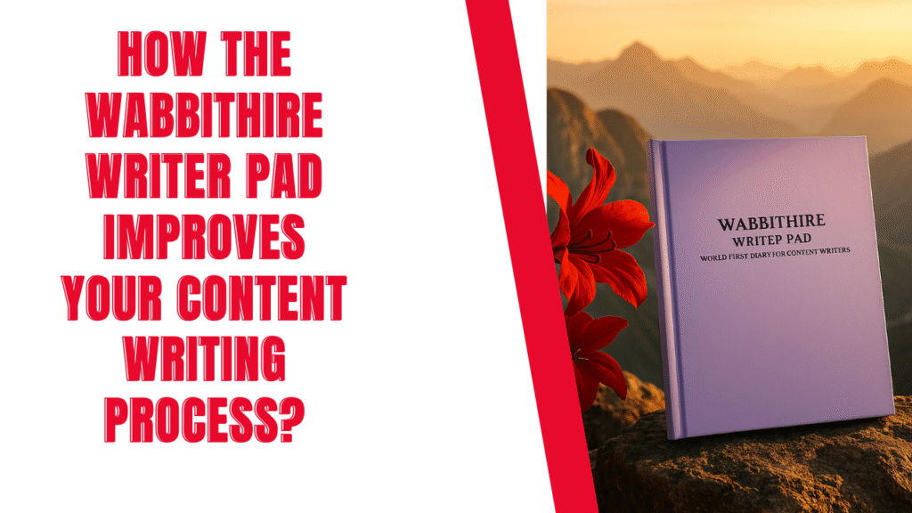 How-The-Wabbithire-Writer-Pad-Improves-Your-Content-Writing-Process?