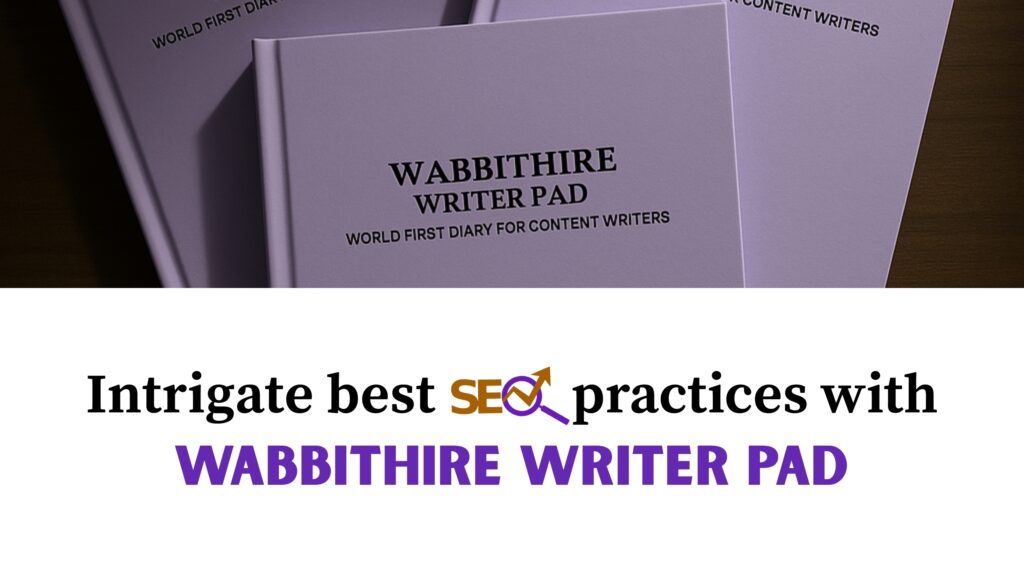 Integrate best SEO practices with Wabbithire writer pad