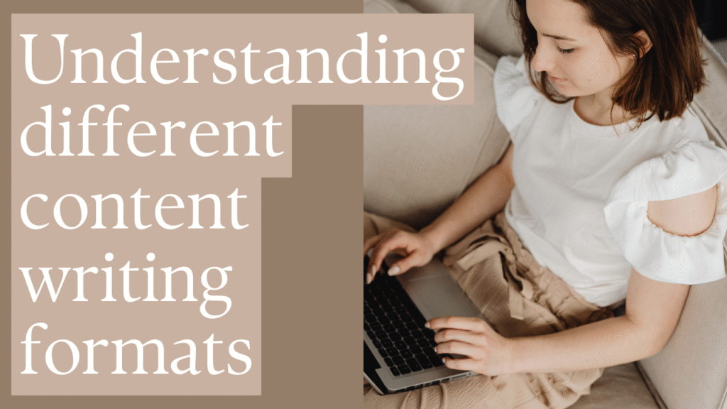 Understanding different content writing formats