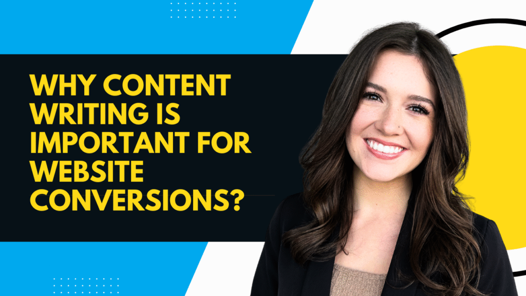 Why content writing is important for website conversions?