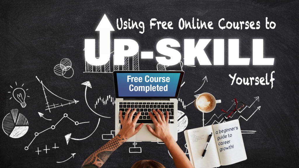 how to use free courses to upskill yourself