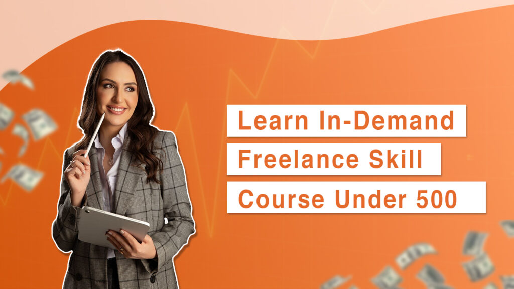 Learn In demand skills course under 500
