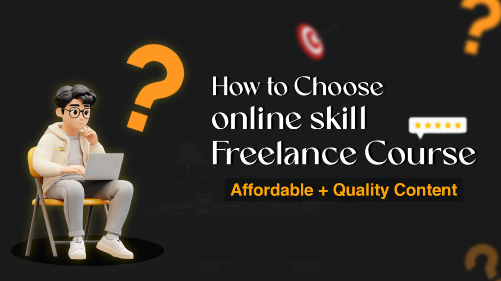 how to choose affordable online freelance skill course