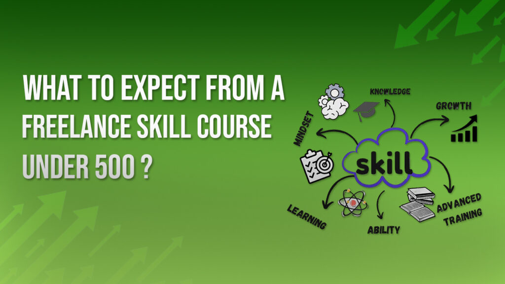 what to expect from freelance skill course under 500