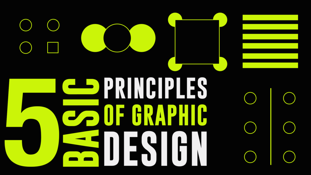 5 Basic Principles Of Graphic Design Every Beginner Should Know_