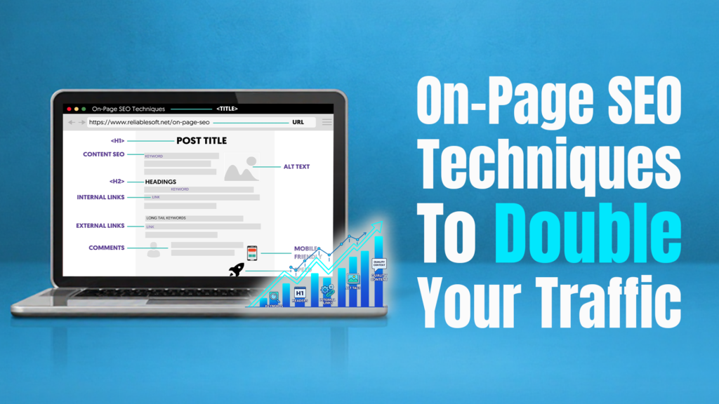 On-Page SEO Techniques To Double Your Traffic