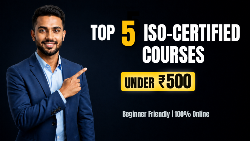 Top 5 ISO certified courses under 500